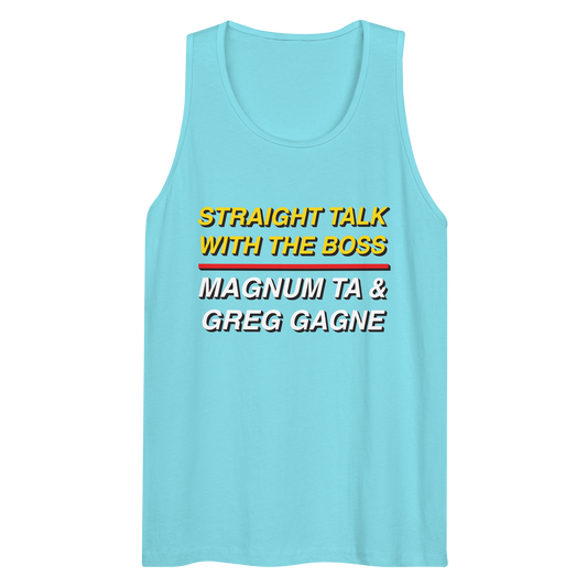 Magnum & Greg Straight Talk With The Boss Tank Top